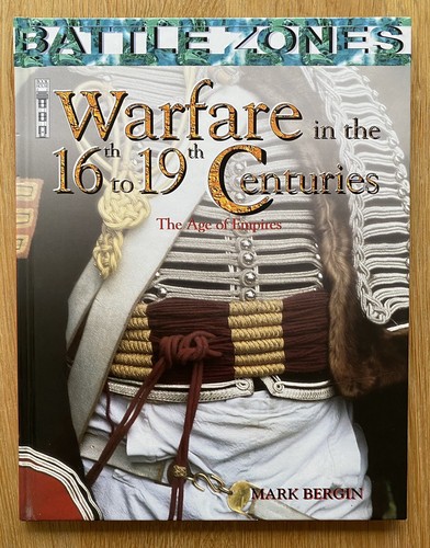 Warfare the 16th 19th - the,